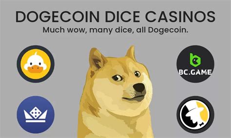 Dogecoin Dice Casinos: 5 Best Dogecoin Dice Gambling Sites.